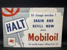 A Mobiloil 'Halt oil change overdue..' rectangular aluminium advertising sign, 36 x 24".