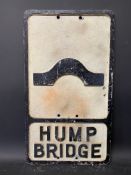 An aluminium road sign for Hump Bridge, 11 3/4 x 20 3/4".