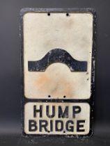 An aluminium road sign for Hump Bridge, 11 3/4 x 20 3/4".
