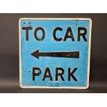 A 'To Car Park' directional double sided cast aluminium sign, 21 x 21".