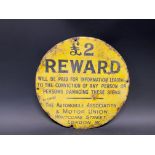 An early AA £2 Reward circular enamel sign, possibly circa 1914, 8" diameter.