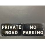 Two metal road signs, for No Parking and Private Road, by Hills, the largest 20 1/2 x 12".