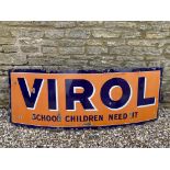 A Virol 'School Children Need It' enamel sign, 78 x 28".