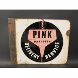 A Pink Paraffin Delivery Service double sided enamel sign with flattened hanging flange, 21 x 16 1/