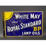 A White May and Royal Standard BP Lamp Oils double sided enamel sign with hanging flange, 18 x 12".