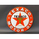 A Texaco Motor Oil circular double sided enamel sign in excellent condition, 20" diameter.