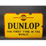 A Dunlop 'The First Tyre in The World' rectangular enamel sign, 30 x 20".