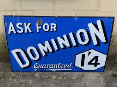 A Dominion Guaranteed rectangular enamel sign by Bruton of London, 48 x 30".