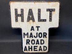 A cast iron Halt at Major Road Ahead road sign, with integral glass reflectors, 24 x 26".
