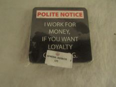 9x Packs of 6 Being : "Polite Notice" Coasters - Unused & Packaged.