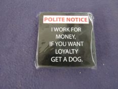 20x "Polite Notice" - 6-Piece Coaster Sets - Unused & Packaged.