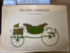 Felton's Carriages, by Alan Osbahr; Carriages by Jacques Damase; Driving by Andres Furger