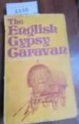 The English Gypsy Caravan by C.H. Ward-Jackson and Dennis E. Harvey