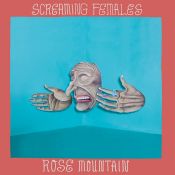 ROSE MOUNTAIN SCREAMING FEMALES VINYL RRP £30 Condition ReportAppraisal Available on Request - All