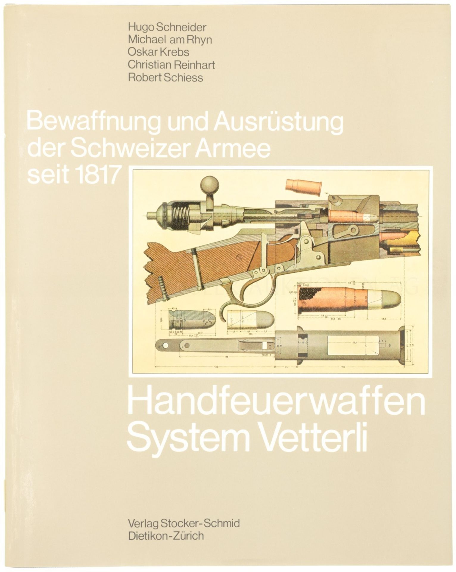 Handfeuerwaffen System Vetterli, Band 3 aus der Reihe "Bewaffnung und Ausrüstung der Schweizer Armee