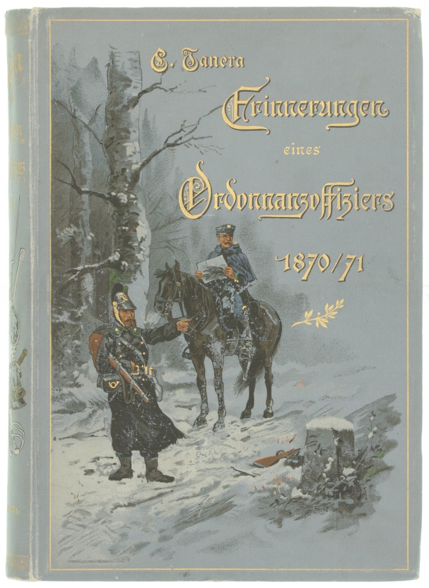 Ernste und heitere Erinnerungen eines Ordonnanzoffiziers in den Jahren 1870/71