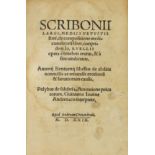 Scribonius Largus De compositione medicamentoru(m) liber, iampridem Jo. Ruellii .. A. Benivenii