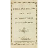 Tarot Codice del Tarocco addattato ad ogni tavoliere si pubblico, che privato. Mailand 1794. Erste