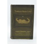 Hardback book: 'Through Masai Lane' by Joseph Thomson FRGS. 2nd edition 1885 with tissue guard to