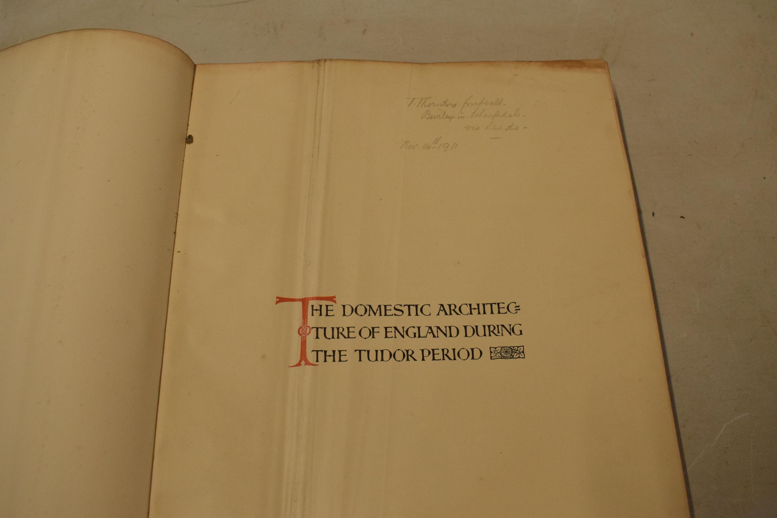 Garner and Stratton: 'The Domestic Architecture of England During the Tudor Period' Volume One and - Image 6 of 14