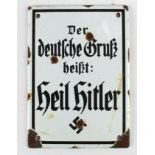 Enamel Sign "The German greeting is "Heil Hitler".