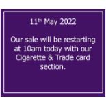 11th May 2022 - our sale will restart at 10am today with our Cigarette & Trade Cards section