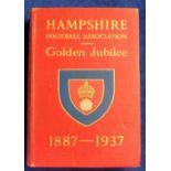 Football book, Hampshire FA Golden Jubilee book 1887-1937, covers the first 50 years of football