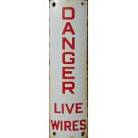 Vitreous Enamel advertising signs x 3 - 'N.I.E.S. Danger (slight convex) white on red', 'DANGER LIVE