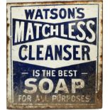 A Vitreous Enamel advertising sign - A double sided 'WATSON'S MATCHLESS CLEANSER - IS THE BEST -