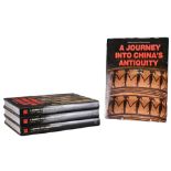 A JOURNEY INTO CHINA'S ANTIQUITY: VOLUMES ONE - FOUR, Compiled by National Museum of Chinese