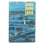 BOOK, HONG KONG REPORT FOR THE YEAR 1969. Hong Kong: Hong Kong Government Press, 1970. First