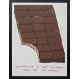 CHOCOLATE IS NOT THE PROBLEM, A LITHOGRAPH BY DAVID SHRIGLEY