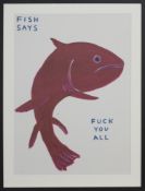 FISH SAYS FUCK YOU ALL, A LITHOGRAPH BY DAVID SHRIGLEY