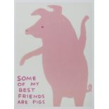 SOME OF MY BEST FRIENDS ARE PIGS, A LITHOGRAPH BY DAVID SHRIGLEY