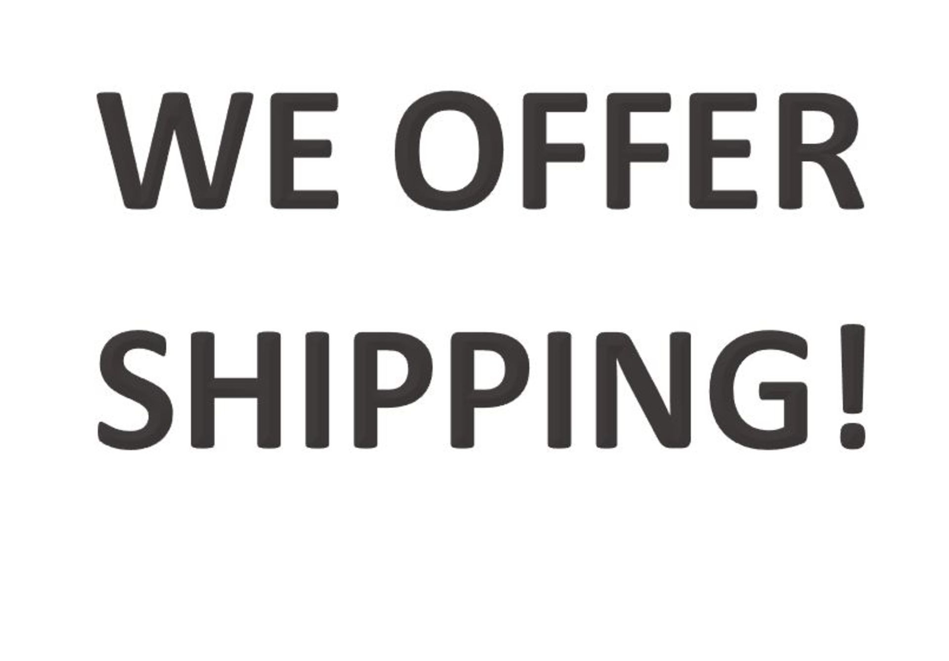 We offer shipping!