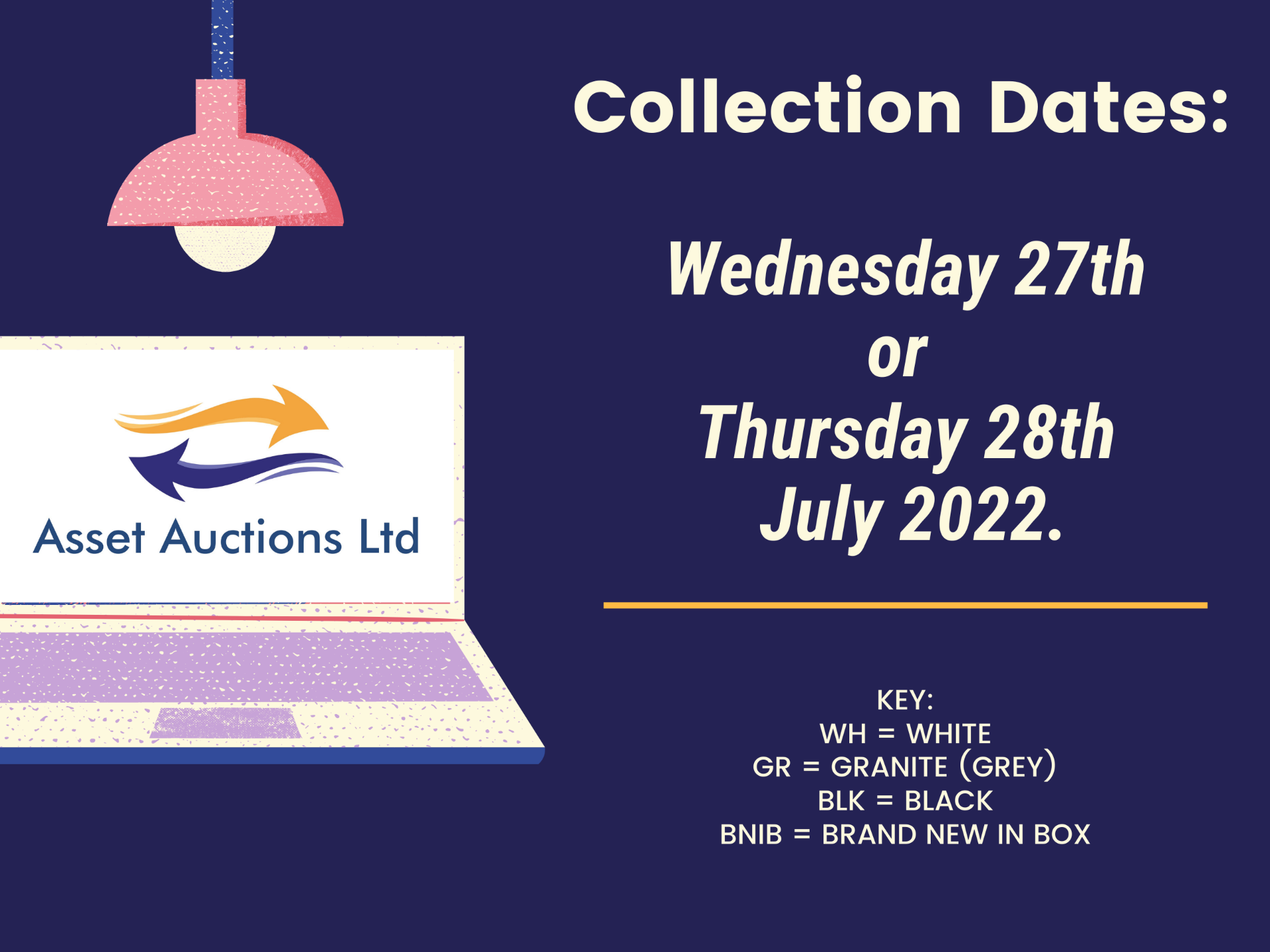 Collection dates to be Wednesday 27th or Thursday 28th July 2022.