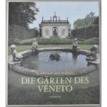 Azzi Visentini, Margherita (Hrsg.) Die Gärten des Veneto.