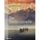 Whitfield, Susan (Hrsg.) Die Seidenstraße.