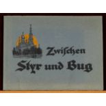 "Zwischen Styr und Bug", bunte Blätter aus Wolhynien, Album. (Ca. 24 x 31 cm), Kaiserreich.