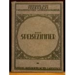 Handbuch neuzeitlicher Wohnungskultur, Band "Speisezimmer" von Alexander Koch, 1913. Ca. 30 x 22 cm