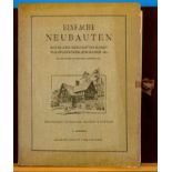 "Einfache Neubauten", hrsg. von Wilhelm Kick, Architekt in Stuttgart. Ungezählte lose Blattsammlung