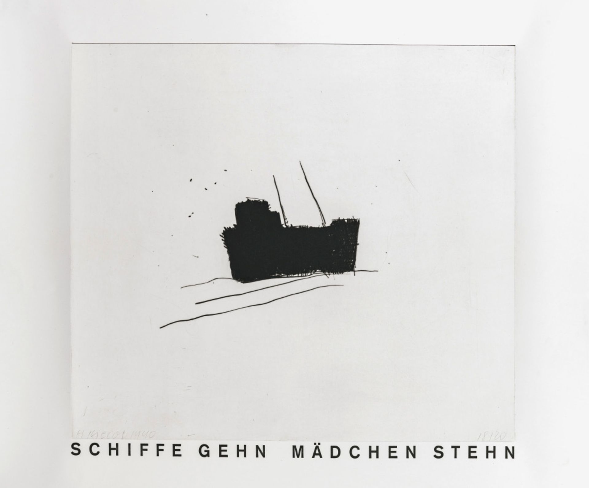 Hubert Kiecol - ''Schiffe gehn Mädchen stehn''. 1990 