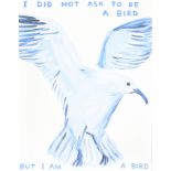 David Shrigley (1968- ) British. "I Did Not Ask To Be A Bird - But I am a Bird", Lithograph,
