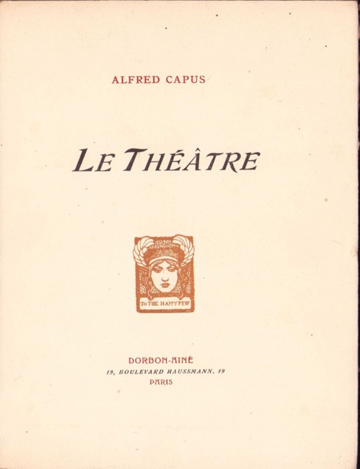 |Théatre|Capus Alfred, "Le Théatre", avec gravure de Rassenfosse, limité, 1913