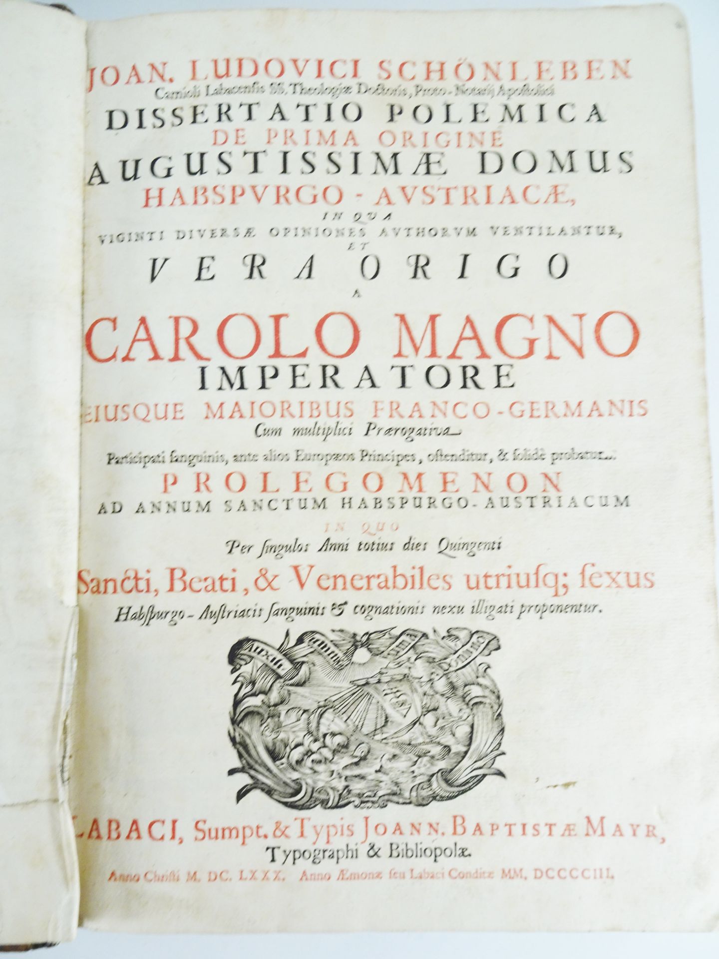 |History - Carolus Magnus| Schönleben Joannes Ludwig, "Dissertatio Polemica De Prima Origine Augusti - Bild 2 aus 16