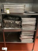 Quantity Baking Trays, etc, to rack (rack not included – lot 56) (lot location – Parkview Restaurant