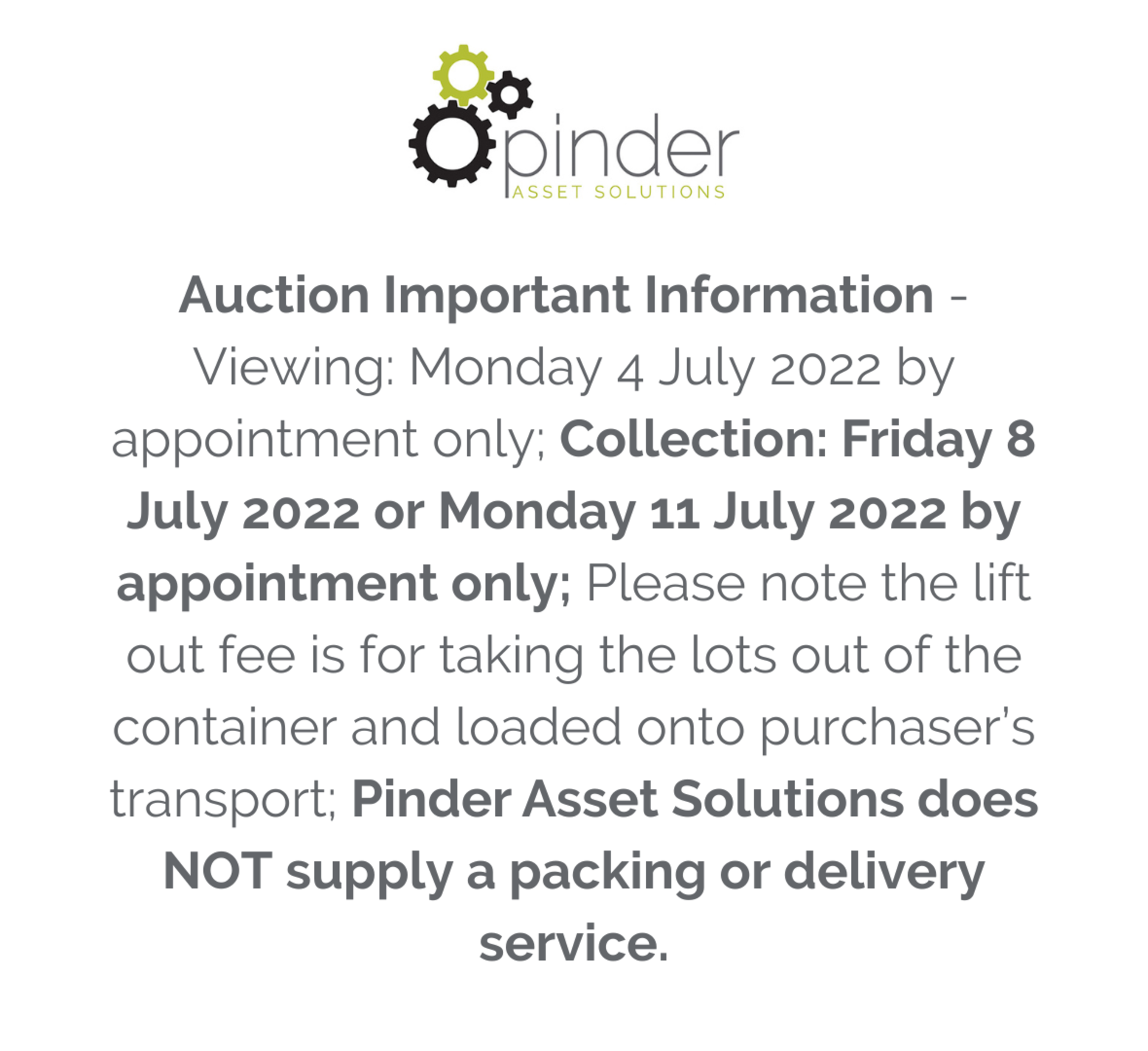 Auction Important Information - Viewing: Monday 4 July 2022 by appointment only; Collection: