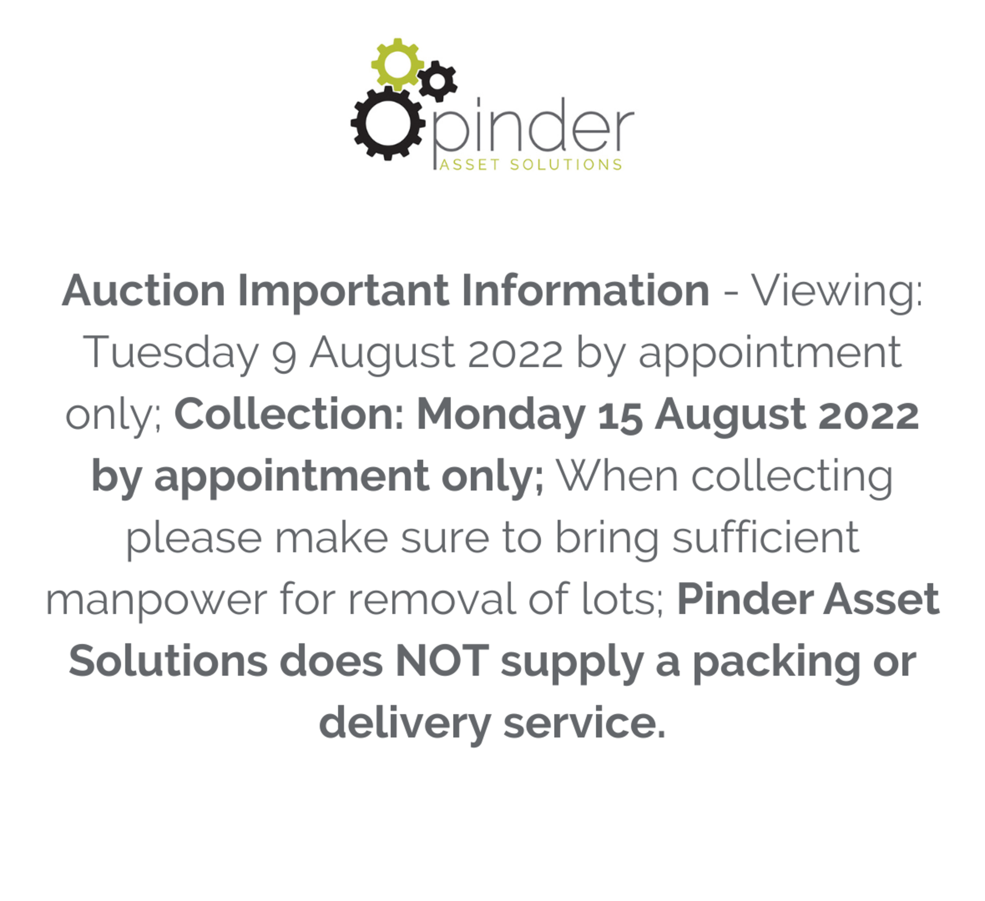 Auction Important Information - Viewing: Tuesday 9 August 2022 by appointment only; Collection: