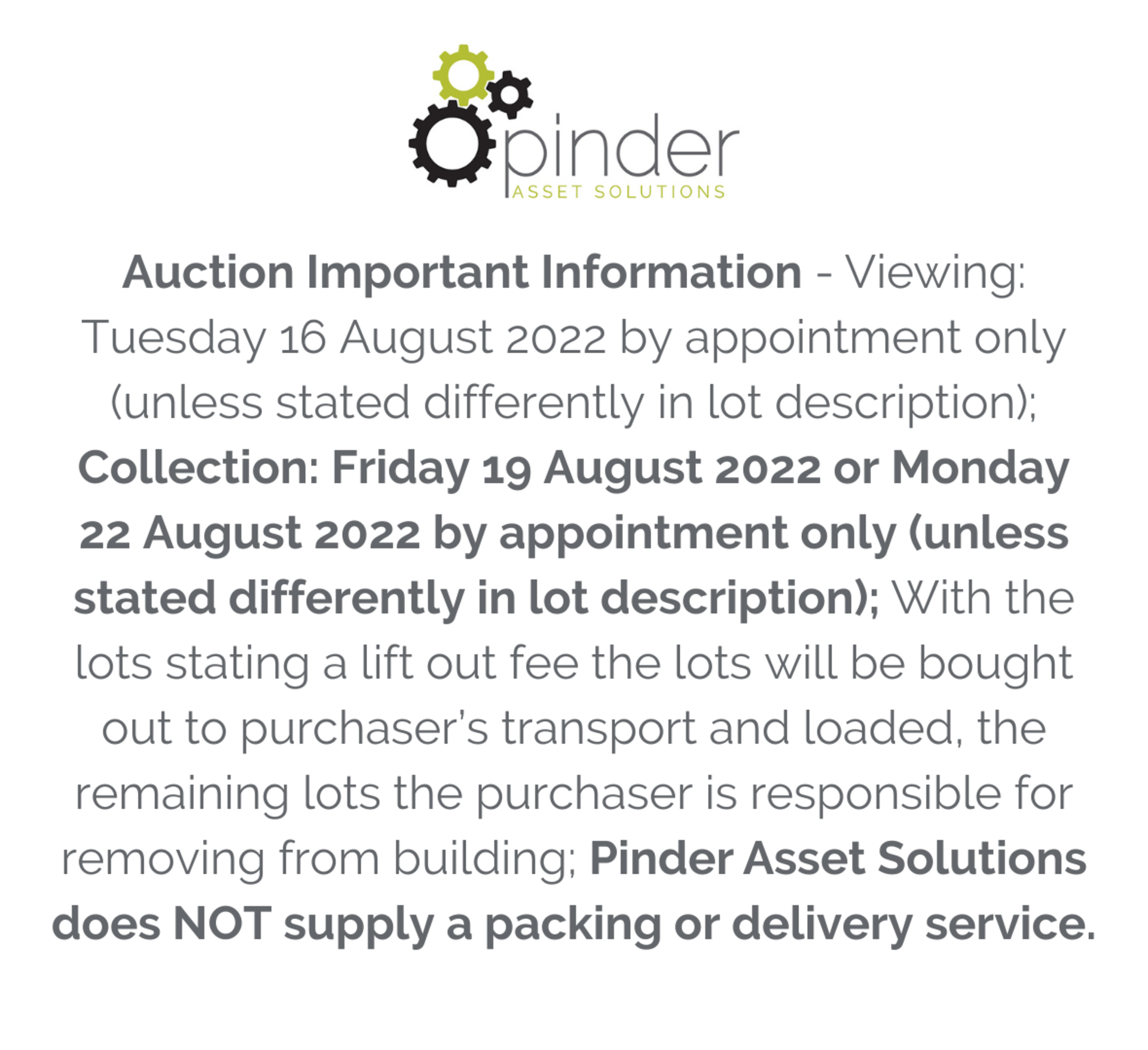 Auction Important Information - Viewing: Tuesday 16 August 2022 by appointment only; Collection: