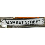 A cast Street Sign ‘Market Street, 7in high x 47in wide